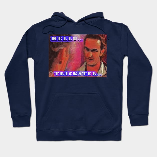 Hello...Trickster Hoodie by Erik Morningstar 